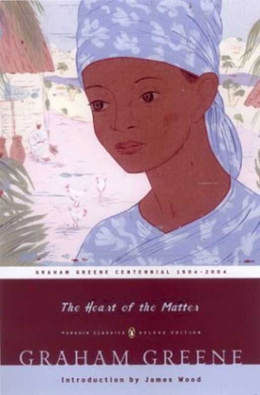 The Heart of the Matter（Graham Greene）（Penguin Classics 2004）