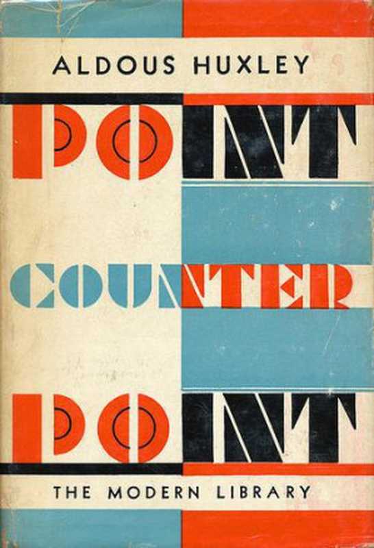 Point Counter Point（Huxley Aldous）（2011）