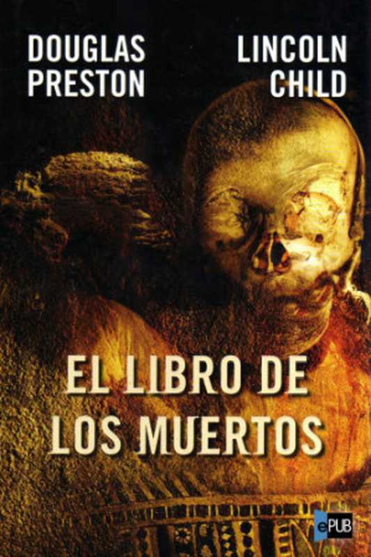 El libro de los muertos（Douglas Preston， Lincoln Child）（2006）