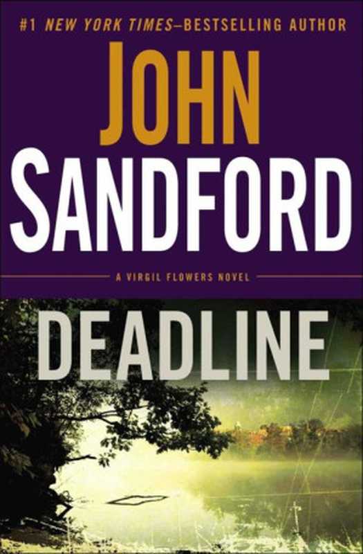 Deadline (Virgil Flowers， #08)（John Sandford）（Putnam Adult 2014）