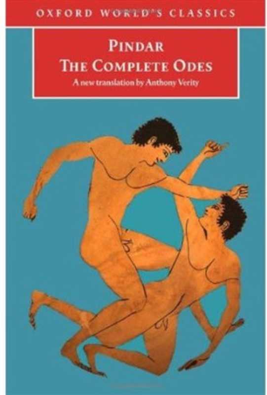 The Complete Odes（Pindar; Edited Stephen Instone; Translated Anthony Verity）（OUP Oxford 2007）