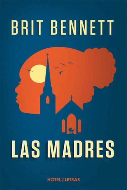 Las madres（Brit Bennett）（2018）