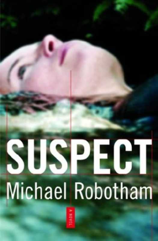 Suspect（Michael Robotham）（Hachette Australia 2005）