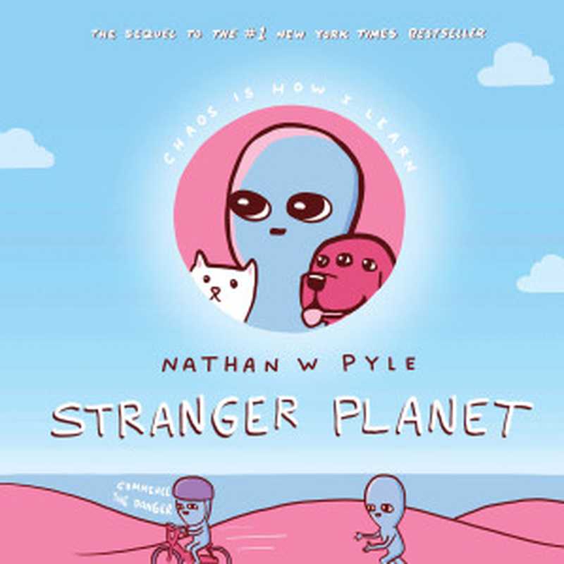 Stranger Planet（Nathan W. Pyle）（Morrow Gift 2020）