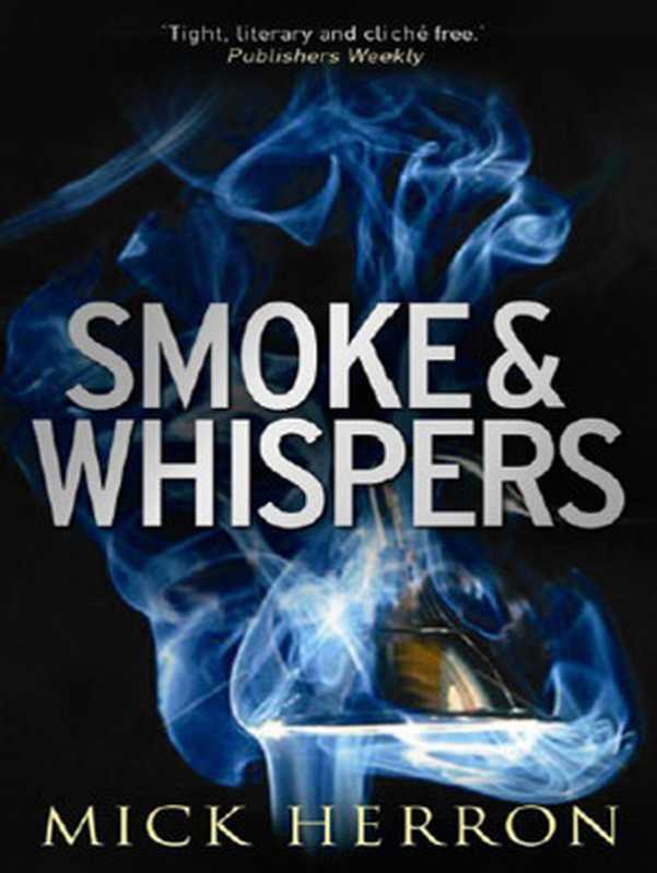 Smoke and Whispers（Herron Mick）（ISIS Audio Books 2009）