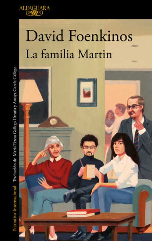 La familia Martin（David Foenkinos）（Alfaguara 2021）