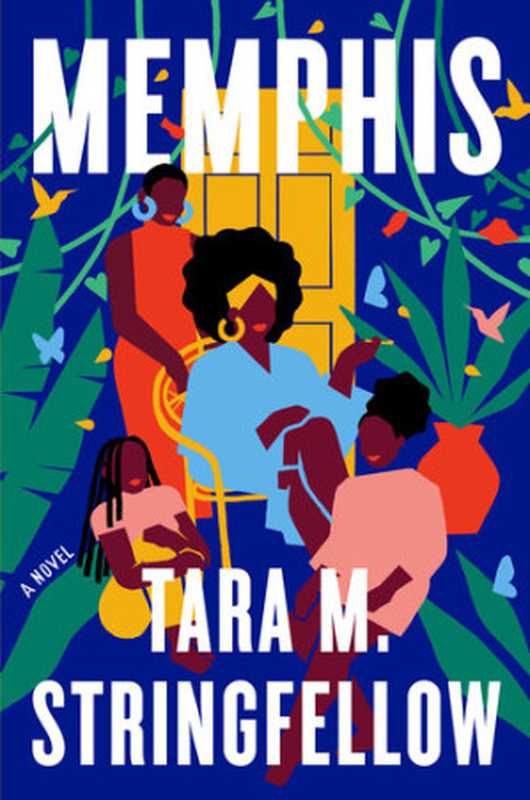 Memphis（Tara M. Stringfellow）（Random House Publishing Group 2022）