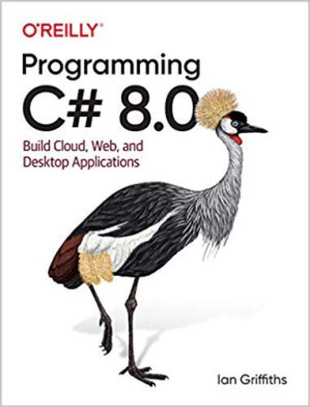 Programming C# 8.0（Ian Griffiths）（O