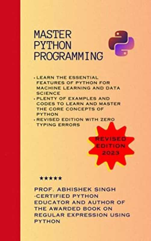 Master Python Programming： Learn Python Like Never Before (Volume 1)（Abhishek Singh）