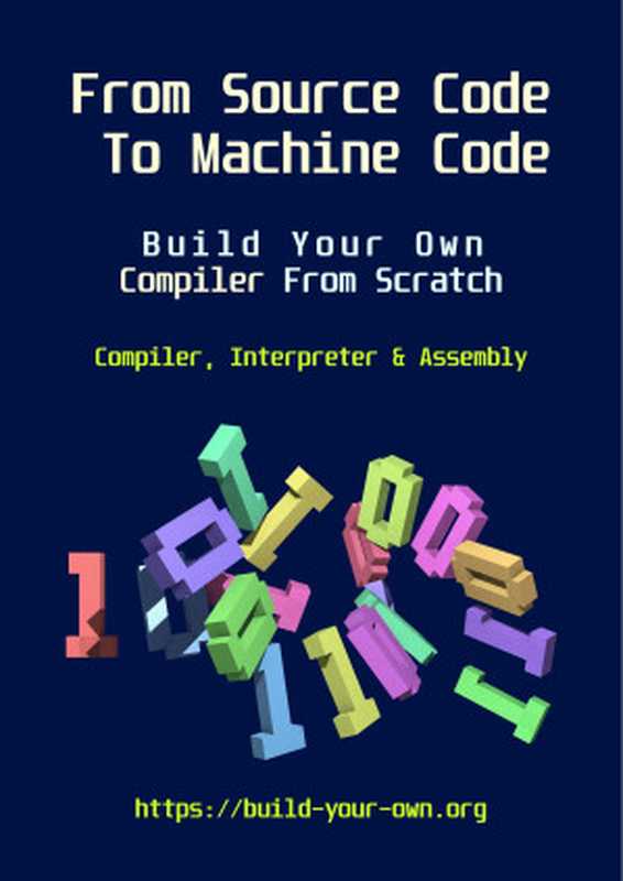 From Source Code To Machine Code（James Smith）（2023）