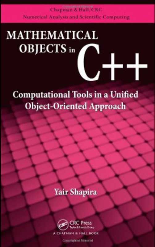 Mathematical Objects in C++.（Yair Shapira）（Independely Published 2009）