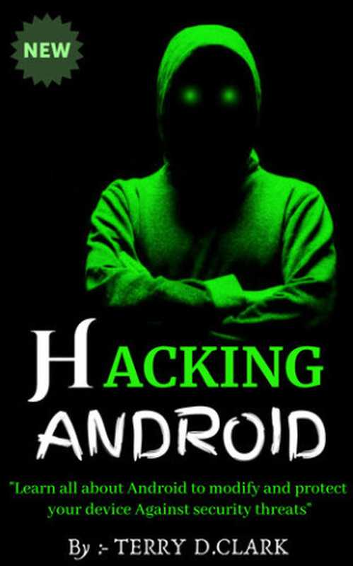 Hacking Android（Terry D. Clark）（2020）