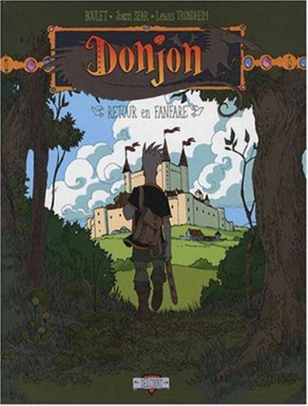 Donjon Zénith - Tome 06 - Retour en fanfare（Joann Sfar， Lewis Trondheim ）（Delcourt 2007）