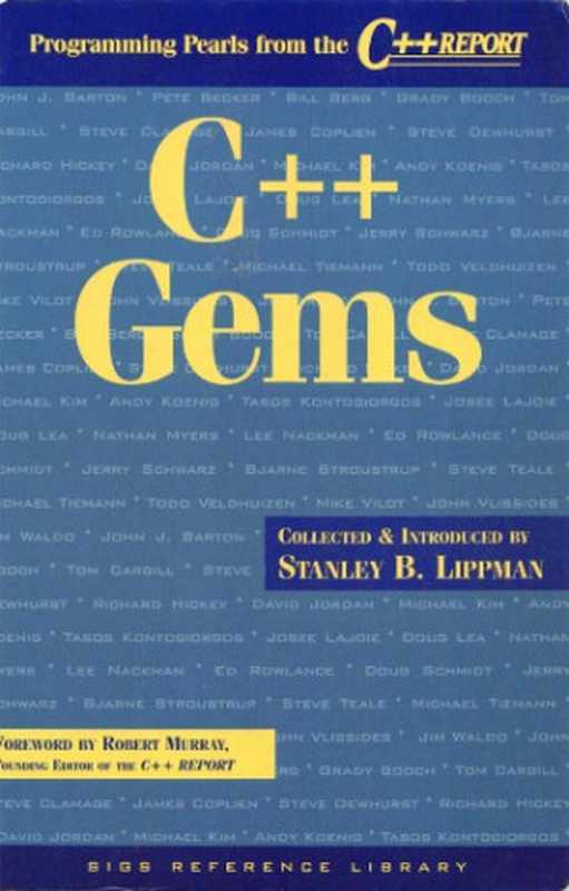 C++ Gems： Programming Pearls from The C++ Report (SIGS Reference Library)（Stanley B. Lippman (Editor)）（SIGS 1997）