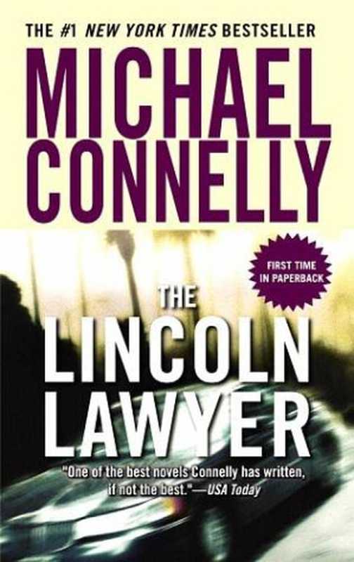 The Lincoln Lawyer（Michael Connelly）（Little， Brown and Company 2011）