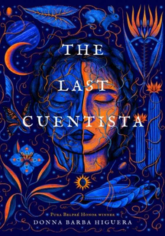 The Last Cuentista（Higuera， Donna Barba）（Levine Querido 2021）