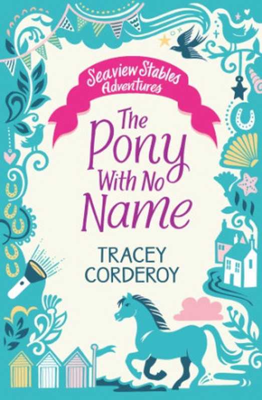 The Pony With No Name（Corderoy Tracey）（Simon & Schuster UK 2018）