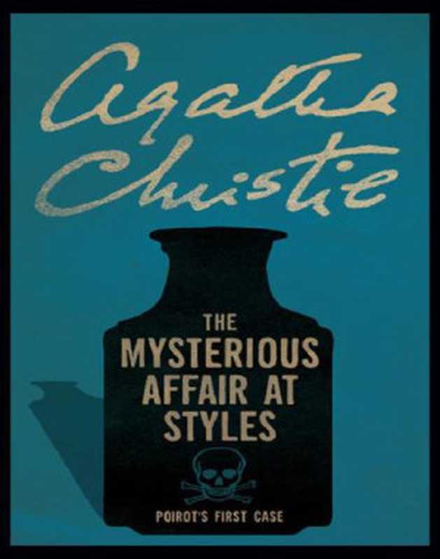 The Mysterious Affair at Styles（Agatha Christie）（Deodand Pub 1920）