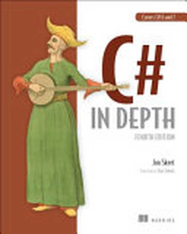 C# in Depth， 4th Edition（Jon Skeet）（Manning Publications 2019）