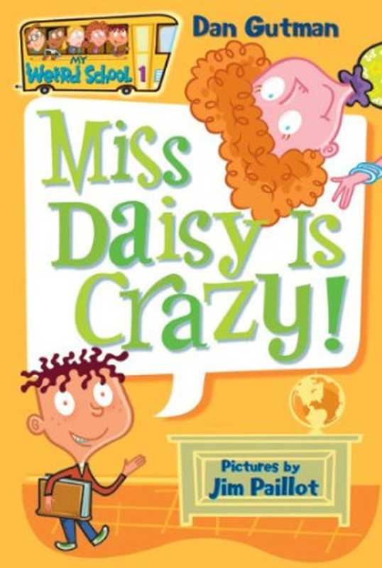 My Weird School #1： Miss Daisy Is Crazy!（Dan Gutman）（HarperCollins 2004）