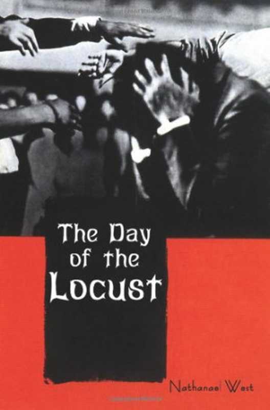 The Day of the Locust（Nathanael West）（IndoEuropeanPublishing.com 1939）