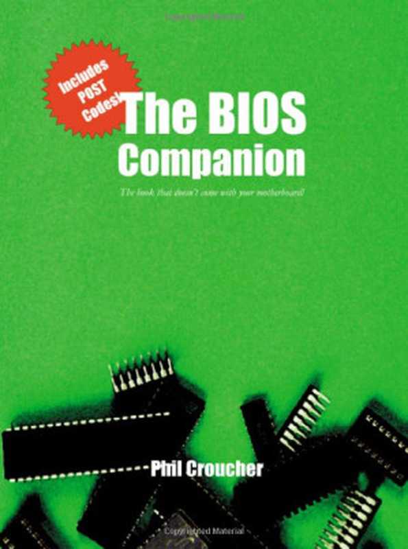 The BIOS companion（Phil Croucher）（Electrocution Technical Publishers 2004）