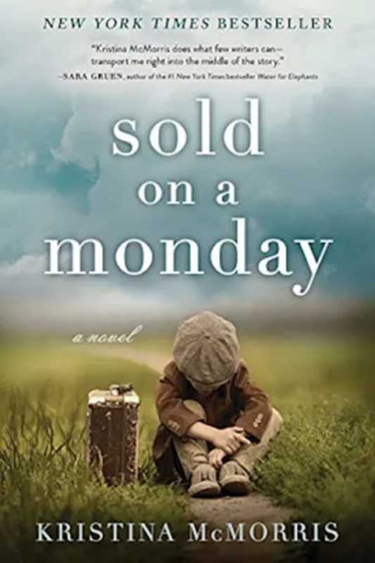 Sold on a Monday（Kristina McMorris）（Sourcebooks 2018）