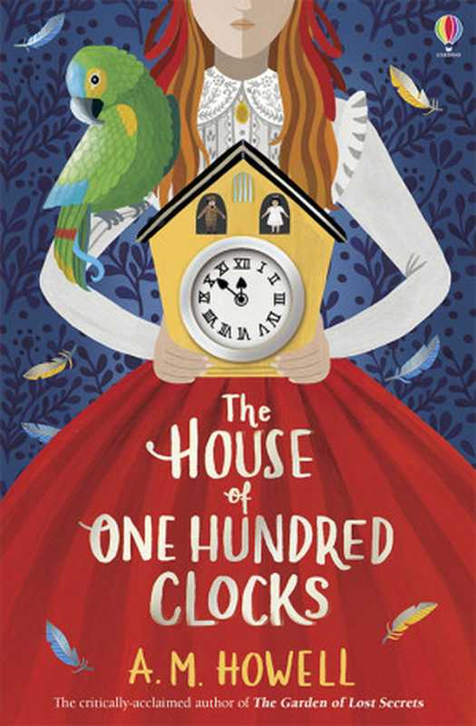 The House of One Hundred Clocks（A.M. Howell）（Usborne Publishing Ltd）