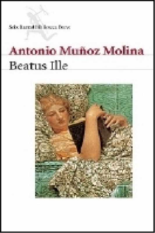 Beatus ille（Muñoz Molina Antonio）（1986）