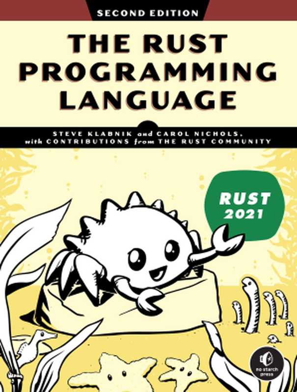 The Rust Programming Language 2nd Edition（Steve Klabnik， Carol Nichols）（No Starch Press 2023）