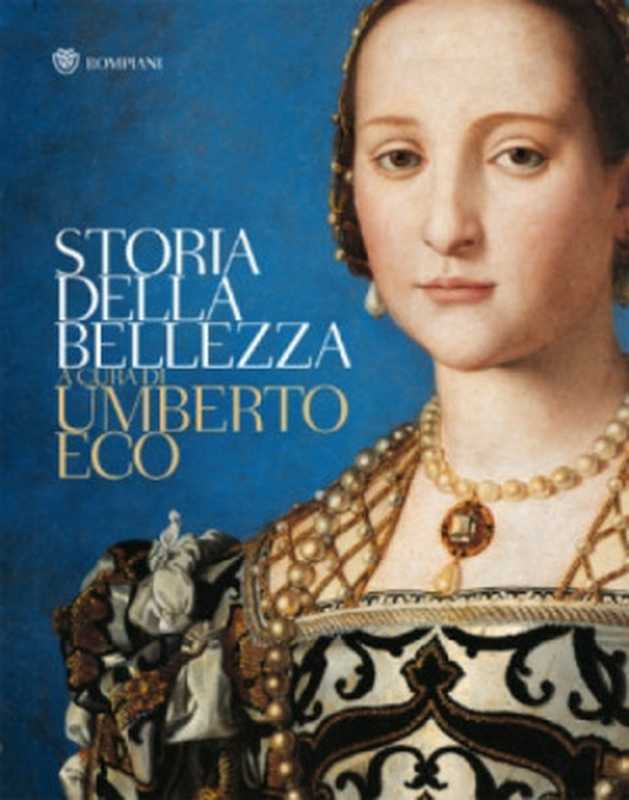 Storia Della Bellezza（Umberto Eco）（Bompiani 2004）