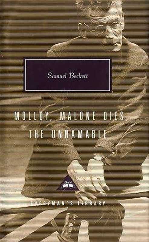 Three Novels Molloy， Malone Dies， The Unnamable（Samuel Beckett）（Grove Press 1955）