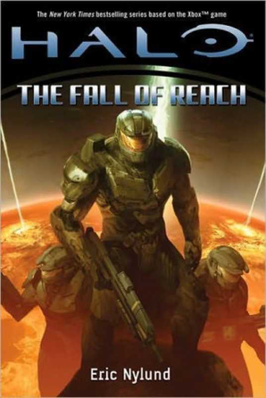 Halo： The Fall of Reach（Nylund Eric）（Tom Doherty Associates 2010）