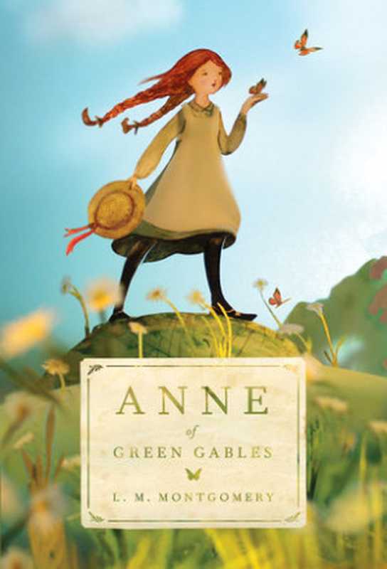 Anne of Green Gables（Montgomery， L M）