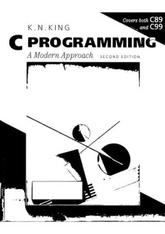 C Programming： A Modern Approach（K. N. King）（W. W. Norton & Company 2008）