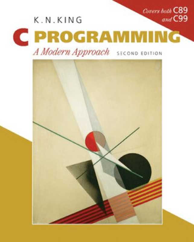 C Programming： A Modern Approach（K. N. King）（W. W. Norton & Company 2008）