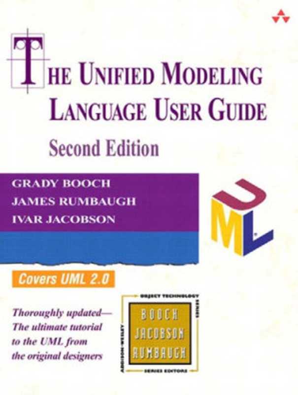 The Unified Modeling Language User Guide（Booch， Grady;Jacobson， Ivar;Rumbaugh， James）（Addison-Wesley Professional 2005）