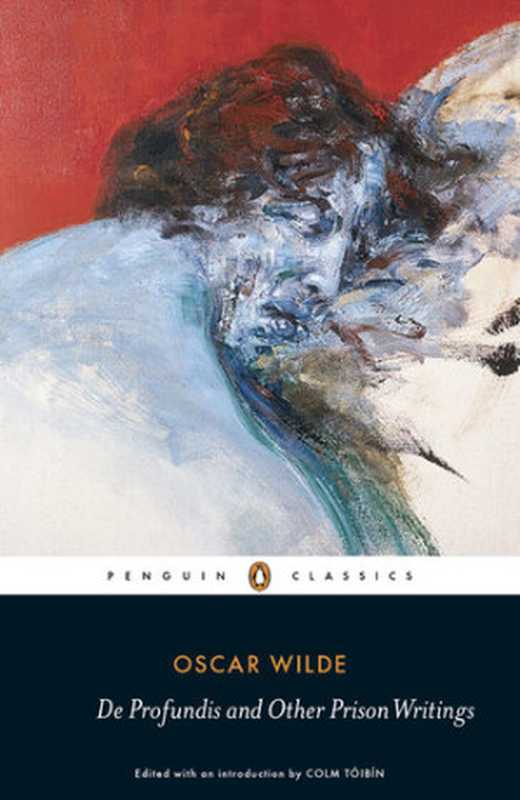 De Profundis and Other Prison Writings（Oscar Wilde）（Penguin Classics 2013）