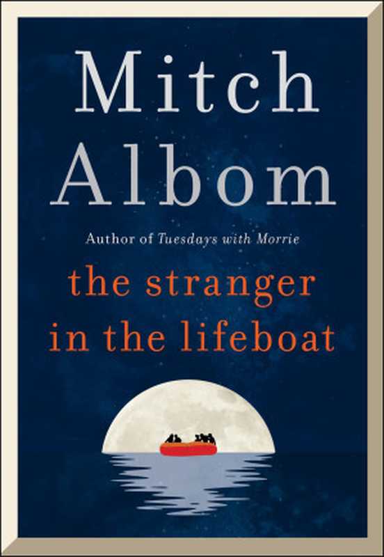 The Stranger in the Lifeboat（Mitch Albom）（Little， Brown Book Group 2021）