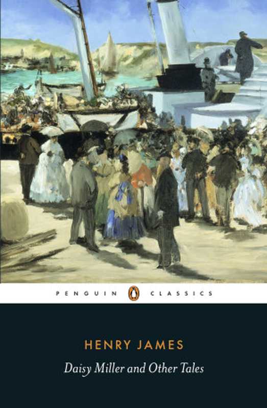 Daisy Miller and Other Tales（Henry James， Stephen Fender）（Penguin Books Ltd 2016）