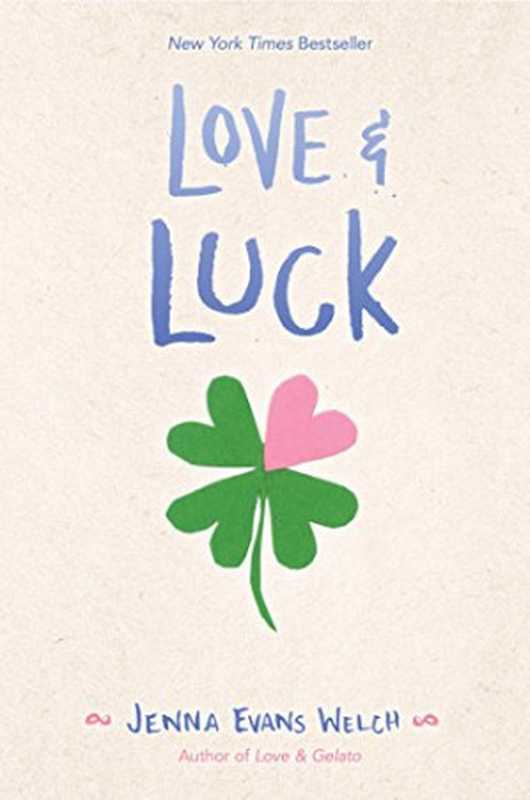 Love & Luck（Welch Jenna Evans）（Simon & Schuster Books for Young Readers 2018）