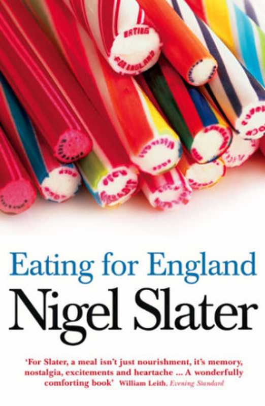 Eating for England（Slater， Nigel）（HarperCollins Publishers;Harper Perennial 2008）