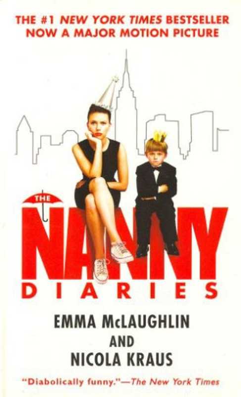 The Nanny Diaries（McLaughlin Emma; Kraus Nicola）（St. Martin