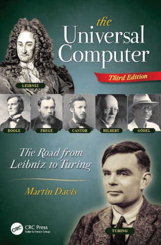 The Universal Computer： The Road From Leibniz to Turing， Third Edition（Martin Davis）（CRC Press 2018）