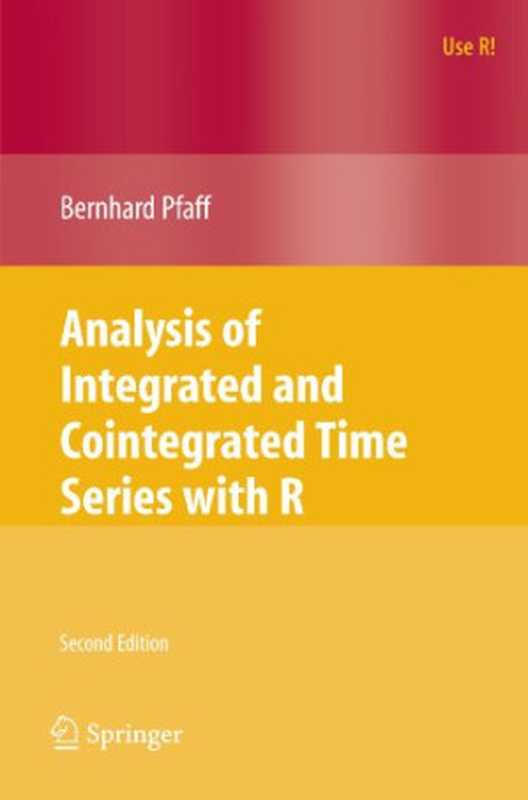 Analysis of Integrated and Cointegrated Time Series with R (Use R)（Bernhard Pfaff）（Springer 2008）