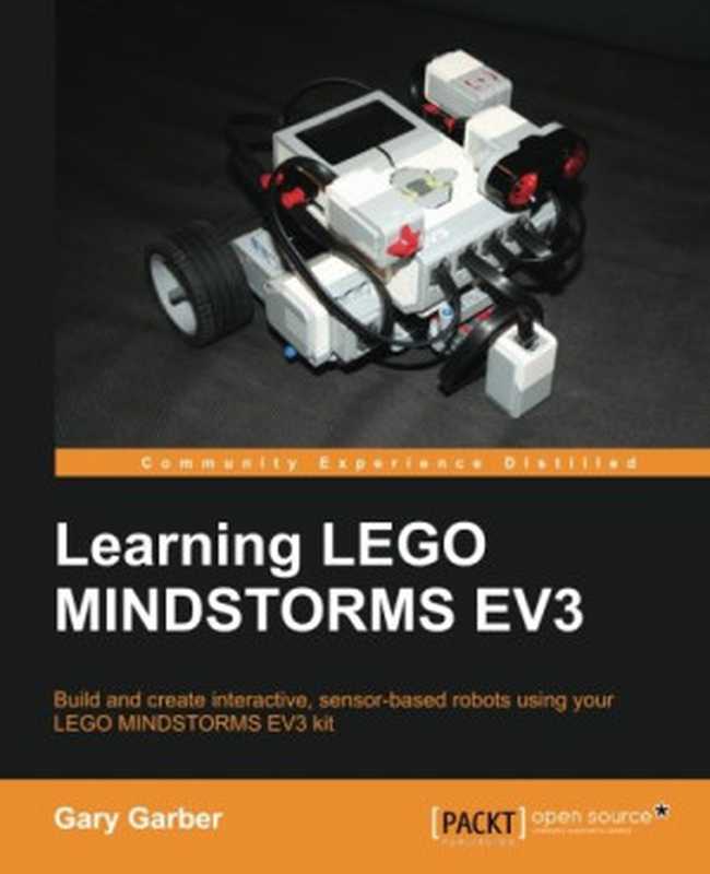 Learning LEGO Mindstorms EV3（Gary Garber）（Packt Publishing 2015）