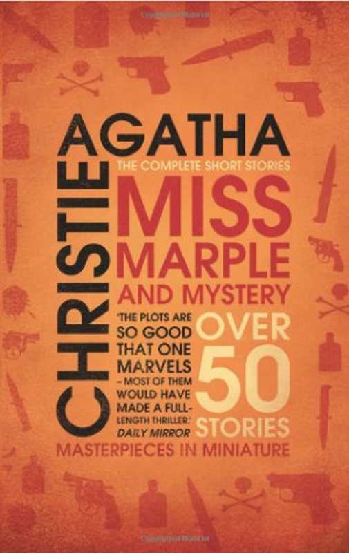 Miss Marple and Mystery - The Complete Short Stories（Agatha Christie）（Harper Collins Publ. UK 2008）