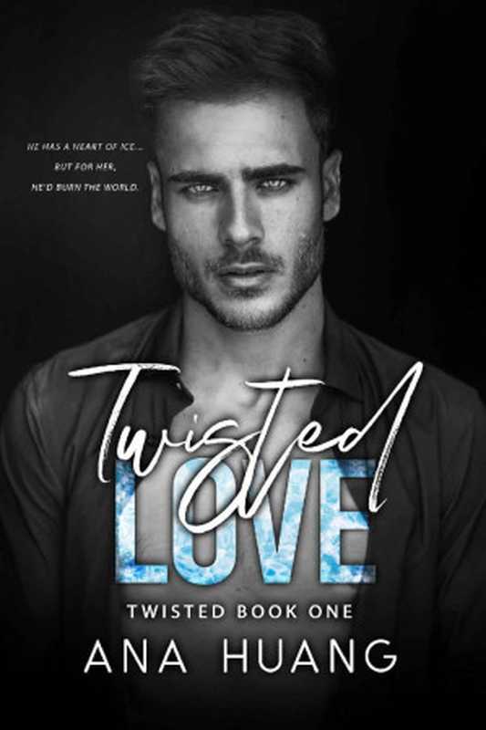 Twisted Love（Ana Huang）（Ana Huang 2021）