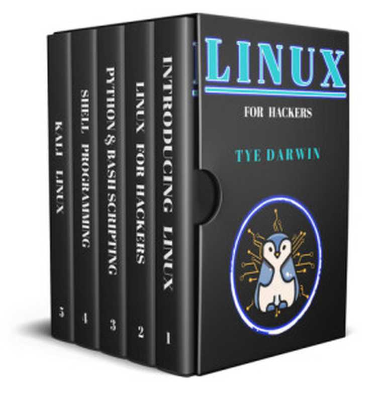 LINUX FOR HACKERS： LEARN CYBERSECURITY PRINCIPLES WITH SHELL，PYTHON，BASH PROGRAMMING USING KALI LINUX TOOLS. A COMPLETE GUIDE FOR BEGINNERS（DARWIN， TYE）（GVS PUBLICATIONS 2020）