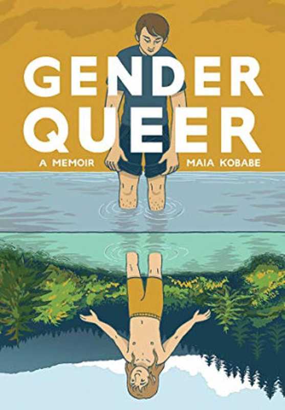 Gender Queer： A Memoir（Maia Kobabe）（Oni Press 2019）